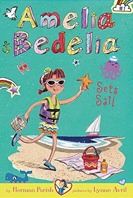Amelia Bedelia Chapter Book #7: Amelia Bedelia Sets Sail-..