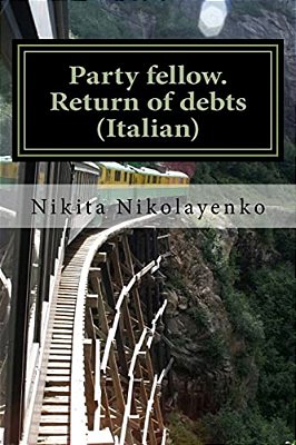 Party Fellow. Return Of Debts (Italian)-..