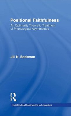 Positional Faithfulness: An Optimality Theoretic Treatment Of Phonological Asymmetries-..