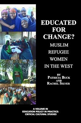 Educated For Change? Muslim Refugee Women In The West-..