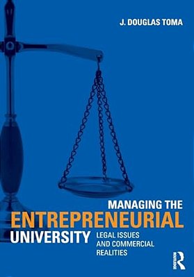 Managing The Entrepreneurial University: Legal Issues And Commercial Realities-..