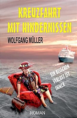 Kreuzfahrt Mit Hindernissen: Ein Bisschen Verlust Ist Immer-..