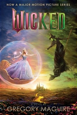Wicked [Movie Tie-In #2]: The Life And Times Of The Wicked Witch Of The West-..