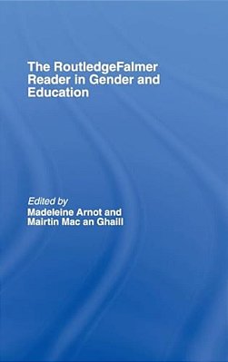 The Routledgefalmer Reader In Gender & Education-..