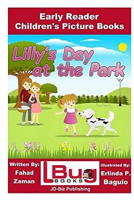 Lilly's Day At The Park - Early Reader - Children's Picture Books-..