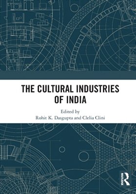 The Cultural Industries Of India-..