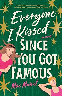 Everyone I Kissed Since You Got Famous-..