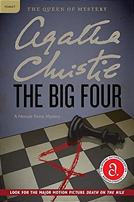 The Big Four: A Hercule Poirot Mystery: The Official Authorized Edition-..