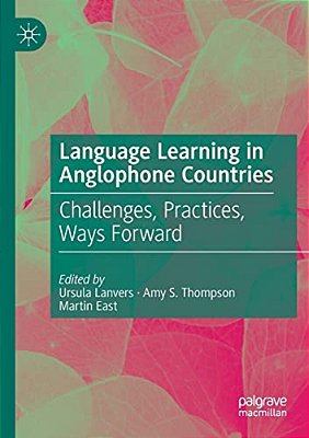 Language Learning In Anglophone Countries: Challenges, Practices, Ways Forward-..