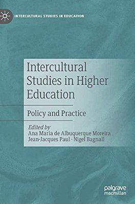Intercultural Studies In Higher Education: Policy And Practice-..