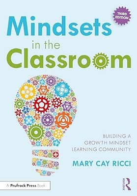 Mindsets In The Classroom: Building A Growth Mindset Learning Community-..