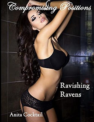Compromising Positions: Ravishing Ravens-..