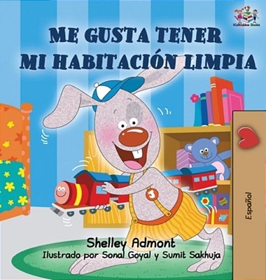 I Love To Keep My Room Clean (Spanish Book For Kids)-..