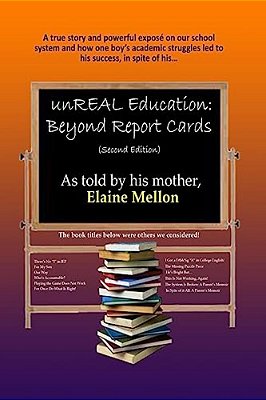 Unreal Education: Beyond Report Cards-..