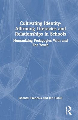 Identity-Affirming Literacies In Schools-..