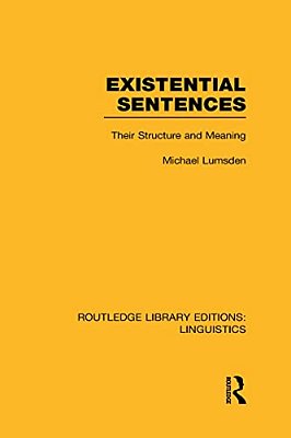 Existential Sentences: Their Structure And Meaning-..