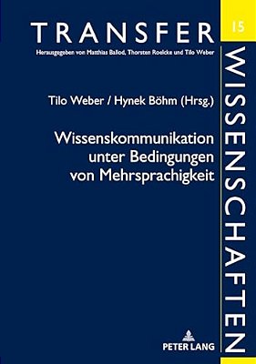 Wissenskommunikation Unter Bedingungen Von Mehrsprachigkeit-..
