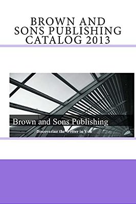 Brown And Sons Publishing Catalog 2013-..