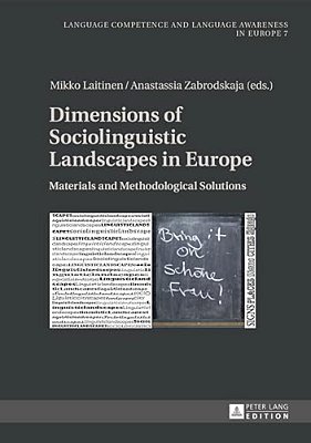 Dimensions Of Sociolinguistic Landscapes In Europe: Materials And Methodological Solutions-..