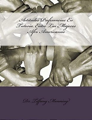 Actitudes Preferencias En Tutoría Entre Las Mujeres Afro Americanas-..