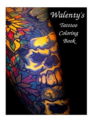Walenty's Tattoo Coloring Book-..