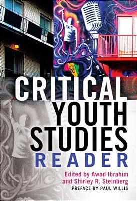 Critical Youth Studies Reader: Preface By Paul Willis-..