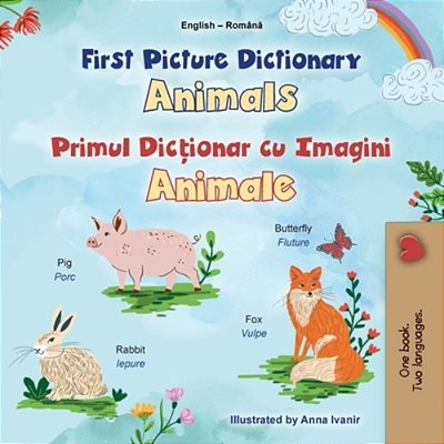 First Picture Dictionary - Animals (English Romanian Bilingual Children's Book)-..