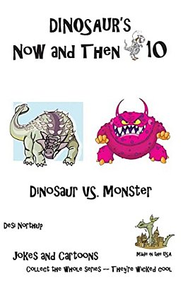 Dinosaur's Now And Then 10: Dinosaur Vs. Monster In Black + White-..