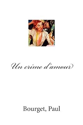 Un Crime D'Amour-..