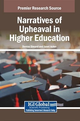 Narratives Of Upheaval In Higher Education-..