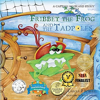 Fribbet The Frog And The Tadpoles: A Captain No Beard Story-..