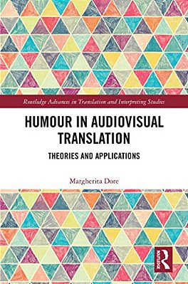 Humour In Audiovisual Translation: Theories And Applications-..