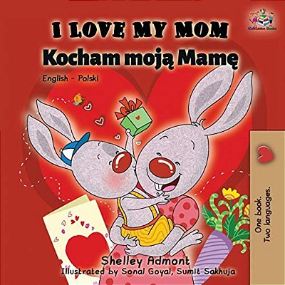 I Love My Mom: English Polish Bilingual Book-..