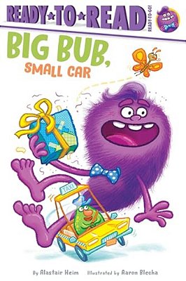 Big Bub, Small Car: Ready-To-read Ready-To-go!-..