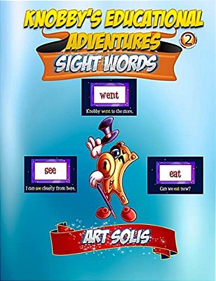Knobby's Educational Adventures: Sight Words-..