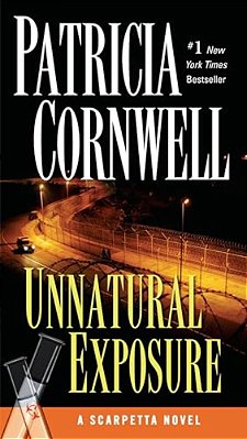Unnatural Exposure: Scarpetta (Book 8)-..