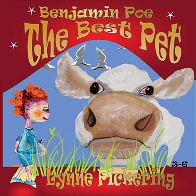 Benjamin Poe: The Best Pet: Benjamin Poe's Adventures-..