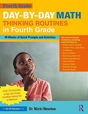 Day-By-day Math Thinking Routines In Fourth Grade: 40 Weeks Of Quick Prompts And Activities-..