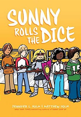 Sunny Rolls The Dice: A Graphic Novel (Sunny #3)-..