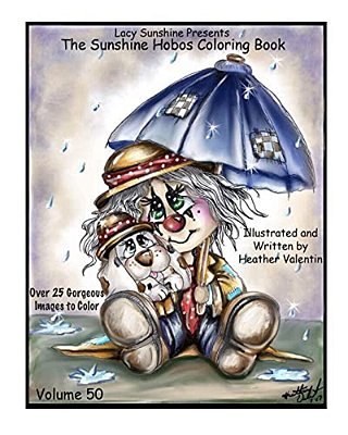 Lacy Sunshine Presents The Sunshine Hobos Coloring Book: Whimscial Hobos Pets All Ages Coloring Book Volume 50-..