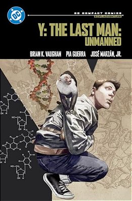 Y: The Last Man: Unmanned: DC Compact Comics Edition-..