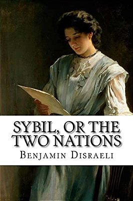 Sybil, Or The Two Nations Benjamin Disraeli-..