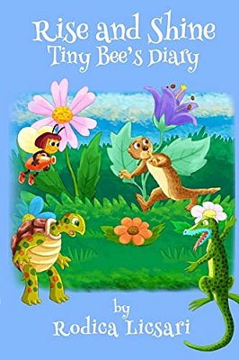Rise And Shine: Tiny Bee's Diary-..