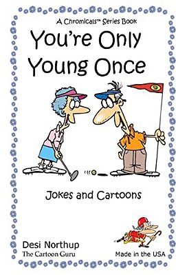 You'Re Only Young Once: Jokes & Cartoons In Black And White-..