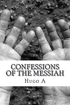 Confessions Of The Messiah-..