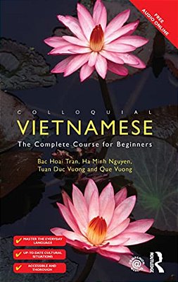 Colloquial Vietnamese: The Complete Course For Beginners-..