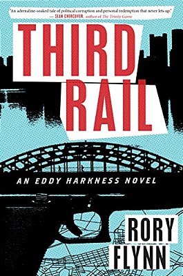 Third Rail: An Eddy Harkness Novel-..
