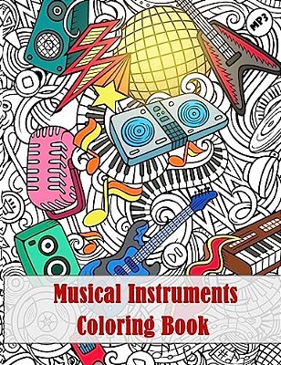 Musical Instruments Coloring Book: - Mosaic Music Featuring 40 Stress Relieving Designs Of Musical Instruments-..