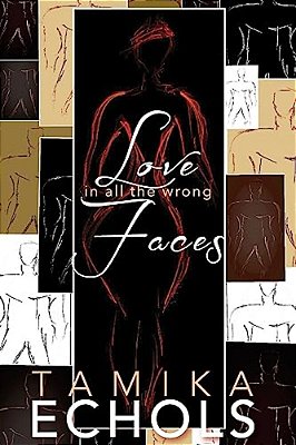 Love In All The Wrong Faces-..
