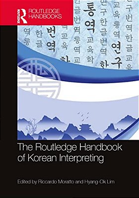 The Routledge Handbook Of Korean Interpreting-..